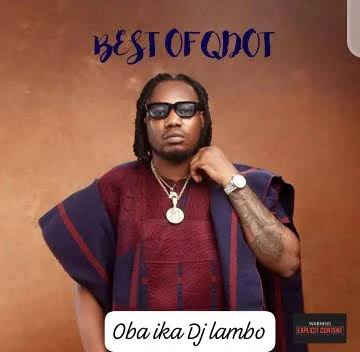 Best Of Qdot Alagbe 2023 by Dj Lambo