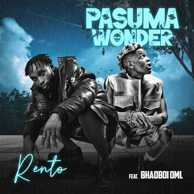 Rento Ft BhadBoi OML - Pasuma Wonder
