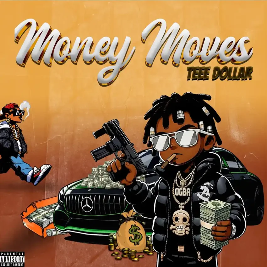 Teee Dollar – Money Moves