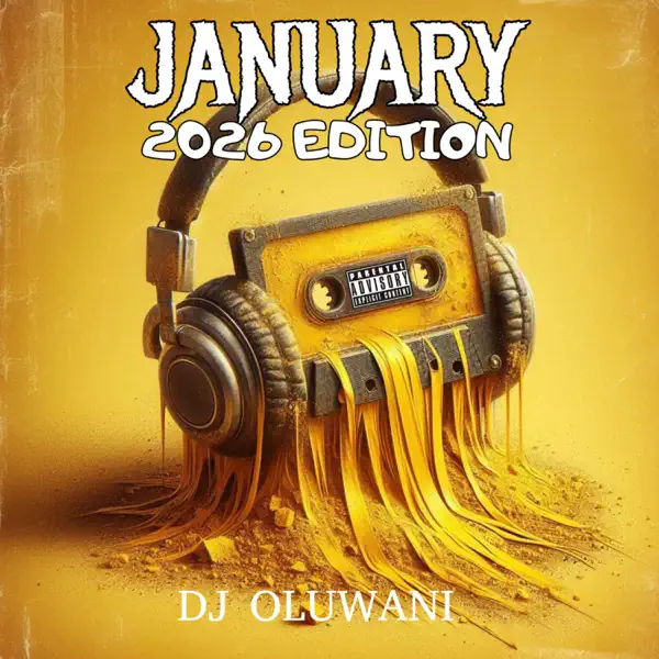 Dj Oluwani - January 2026 Edition Mixtape