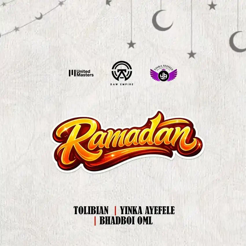 Tolibian – Ramadan ft. Yinka Ayefele & Bhadboi OML