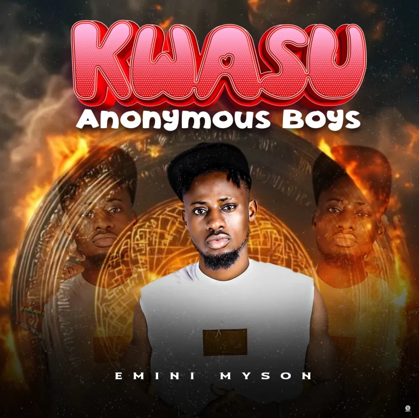 Emini Myson - Kwasu Anonymous Boys