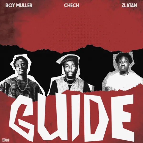 Boy Muller & Chech - Guide ft. Zlatan
