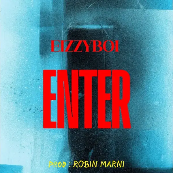 Eizzyboi - Enter