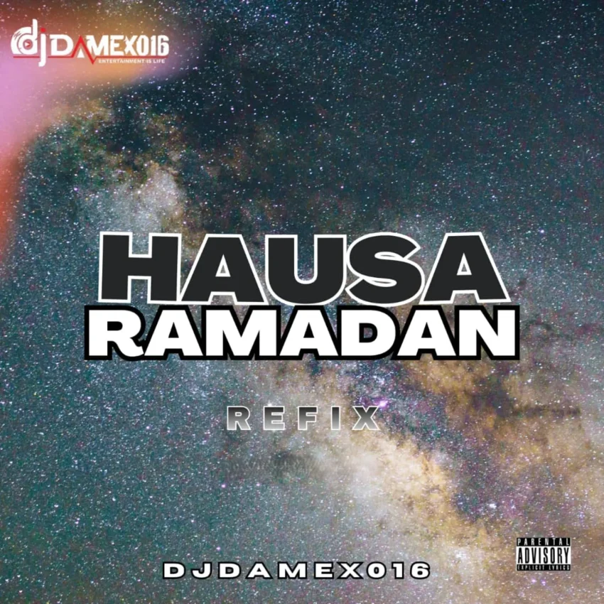 DJ Damex016 - Hausa Ramadan Refix
