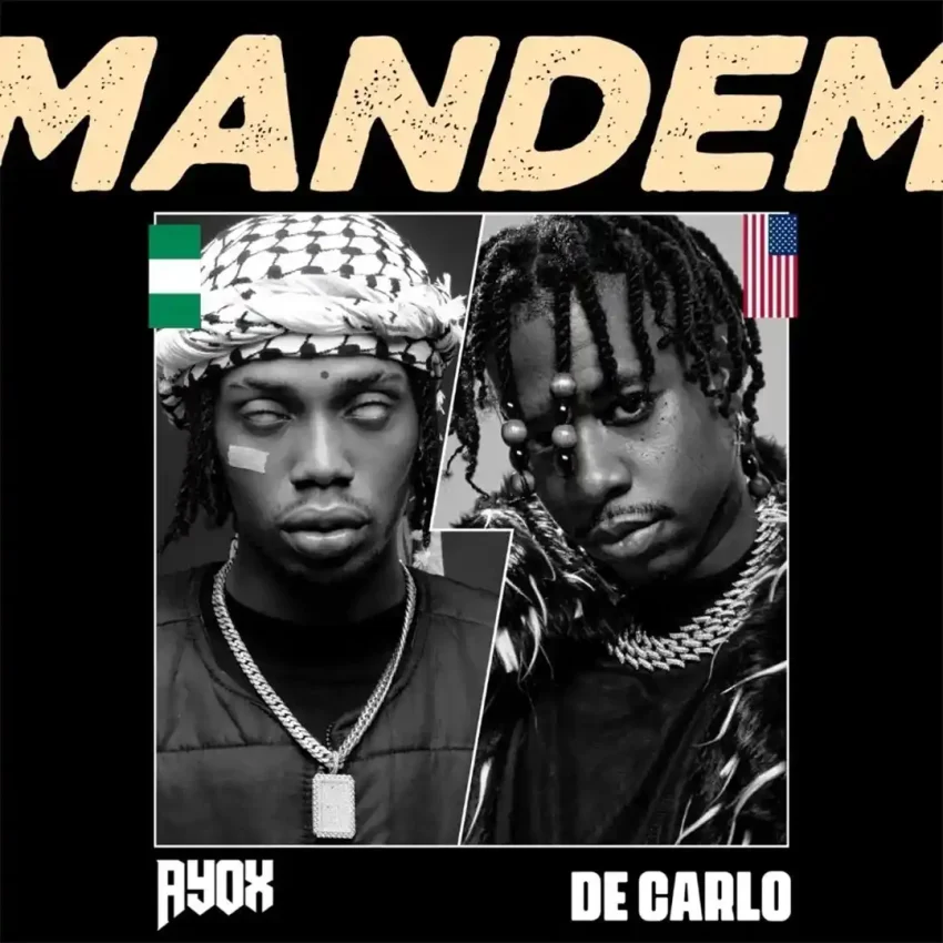 Ayox – MANDEM ft. DeCarlo