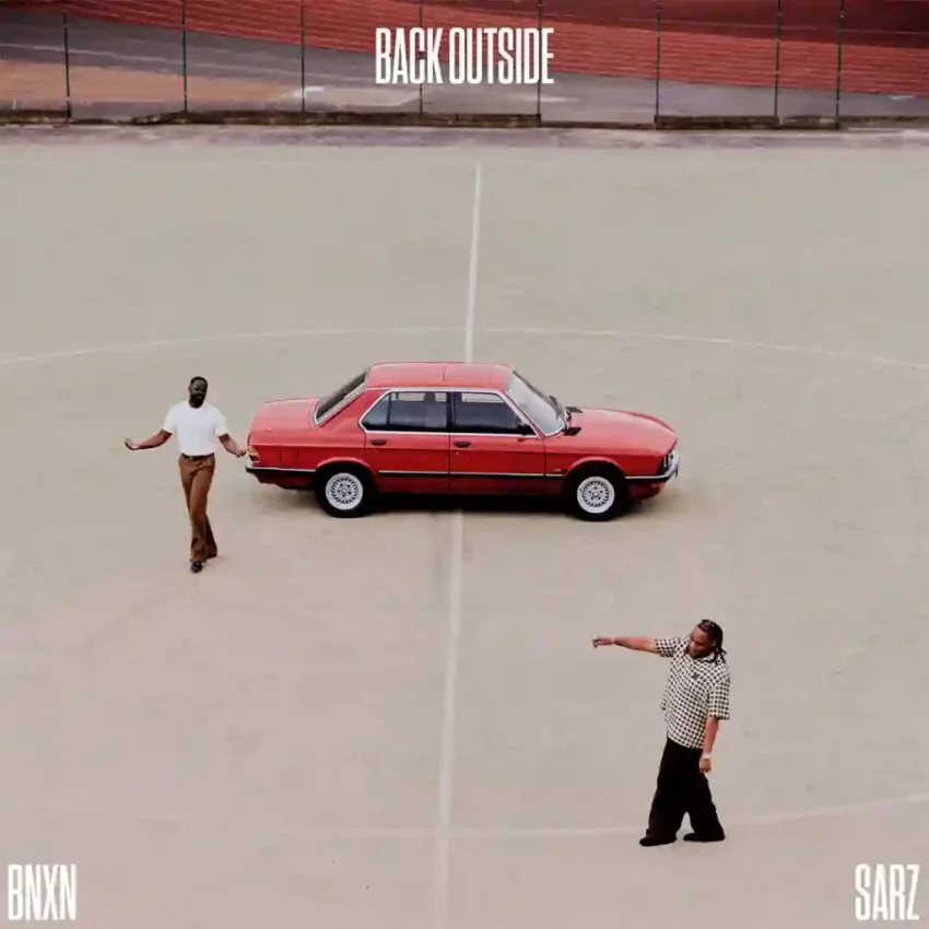 BNXN – Back Outside Ft. Sarz
