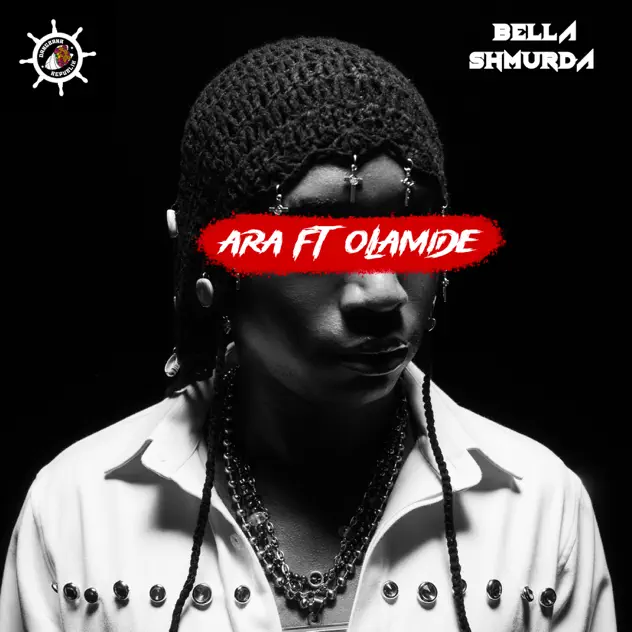 Bella Shmurda Ft. Olamide– Ara (600M)