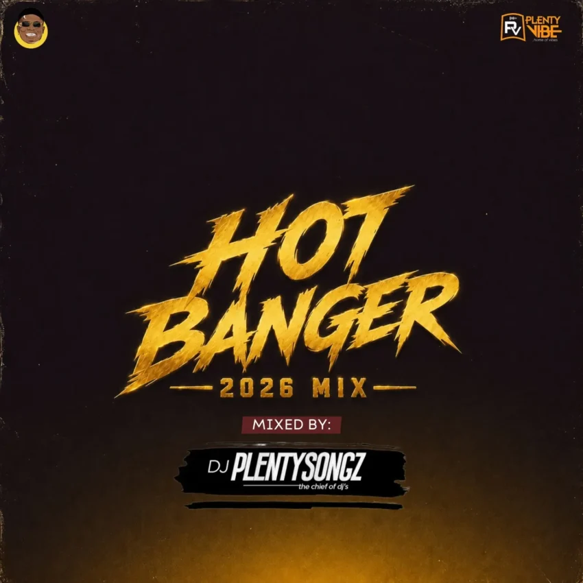 DJ PlentySongz - 2026 Hot Banger Mix