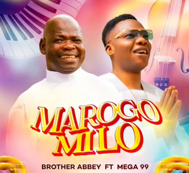 Brother Abbey Ft. Mega99 - Marogo Milo