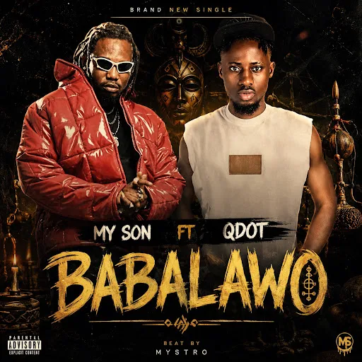 Myson Ft. Qdot - Babalawo