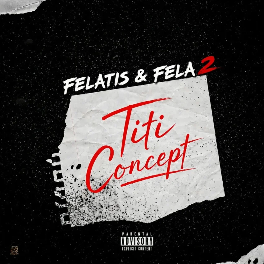 Felatis x Fela 2 - Titi Concept