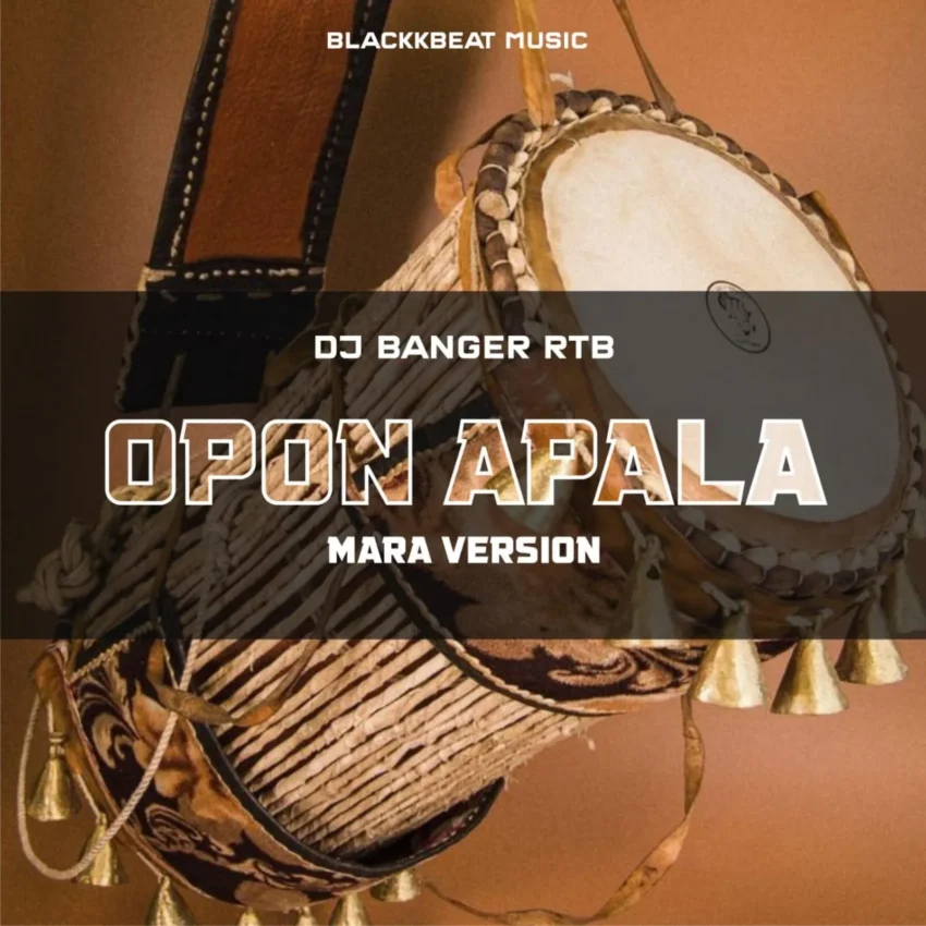 DJ Banger RTB - Opon Apala (Mara Version)