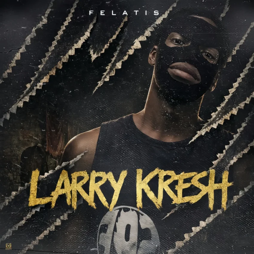 Felatis x Fela 2 - Larry Kresh