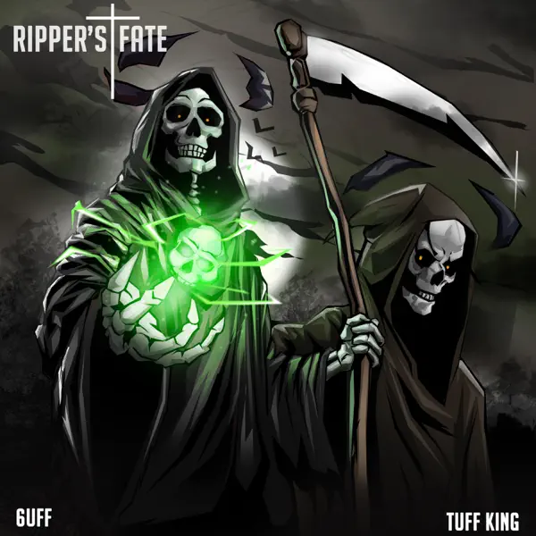 6uff & TUFF KING - Ripper's Fate