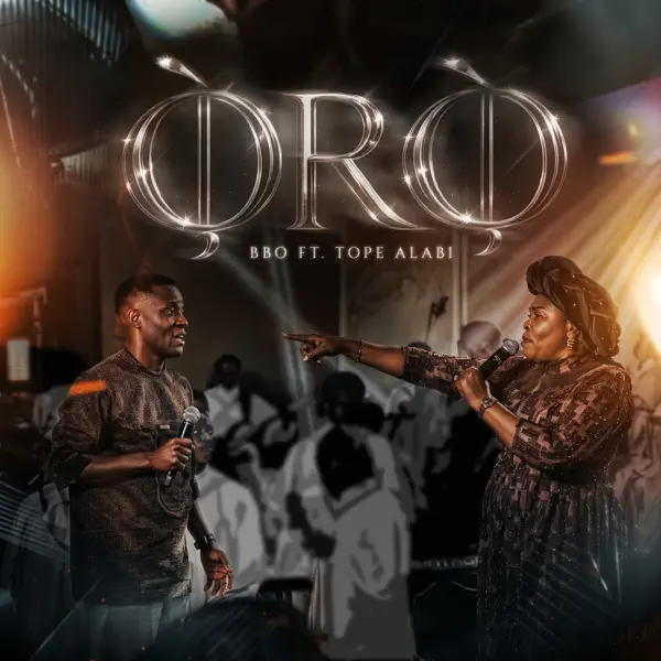 BBO - Oro ft. Tope Alabi