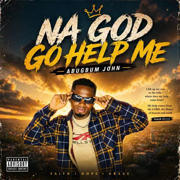 Abugbum John - Na God Go Help Me