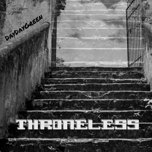 DayDayGreen - Throneless