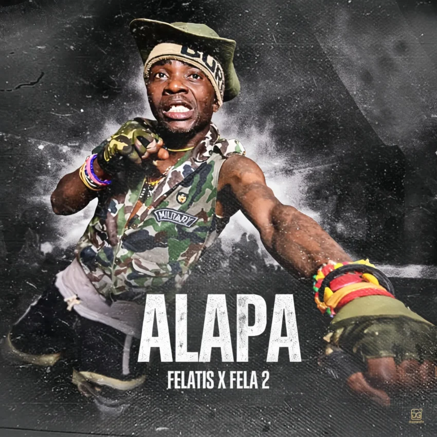 Felatis & Fela 2 - Alapa