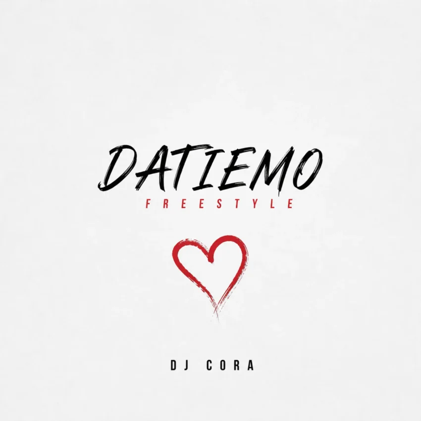 Dj Cora - Datiemo (Freestyle) Ft. Myson