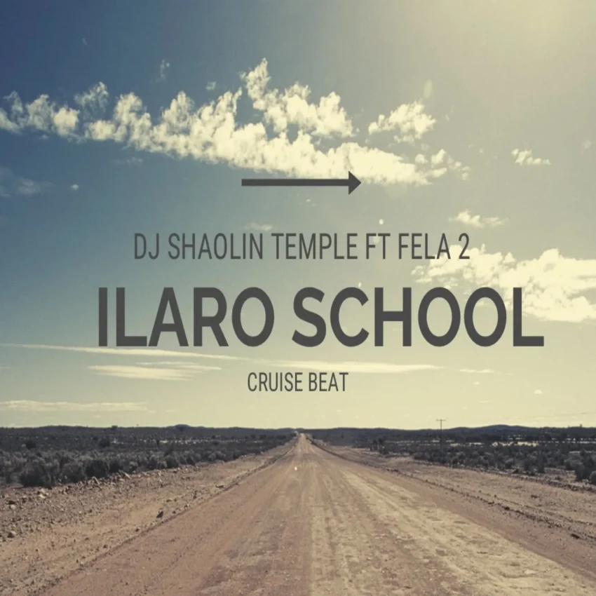 DJ Shaolin - Ilaro School Cruise Beat