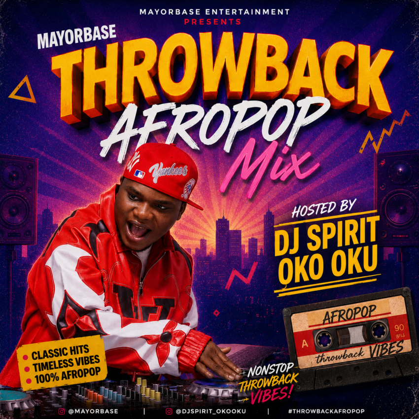 DJ Spirit Oko Oku & Mayorbase - Throwback Afropop Mix