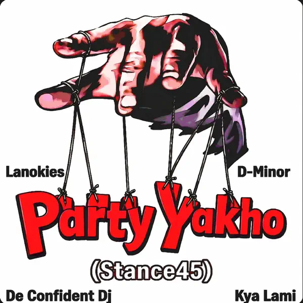 Lanokies, D-MINOR, De Confident Dj & Kya Lami - Party Yakho (Stance45)