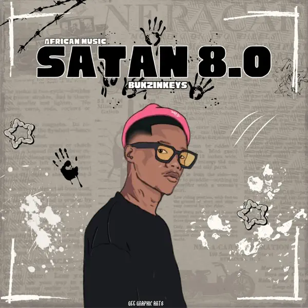 Bukzin Keyz - Satan 8.0 (African Music)