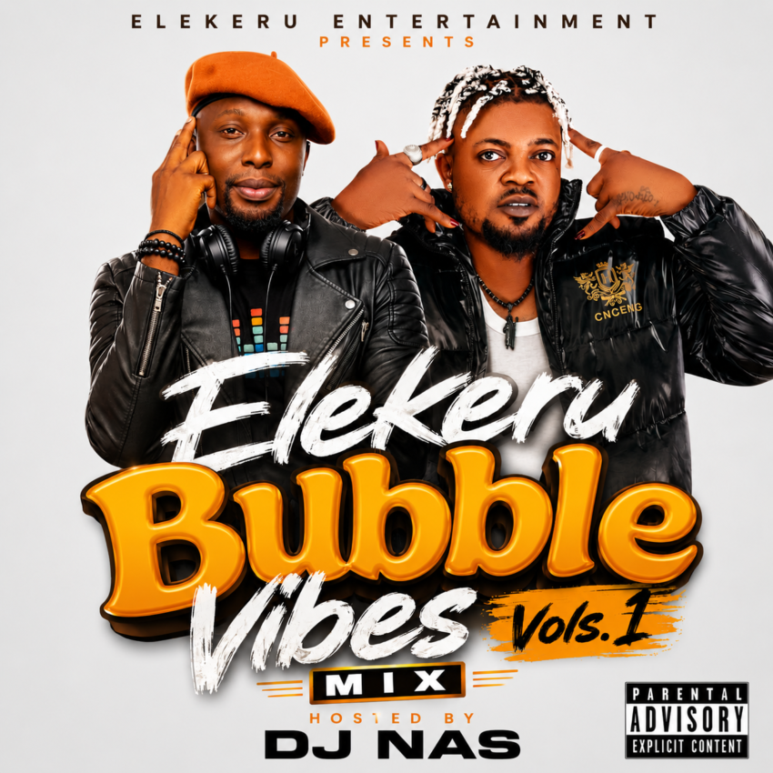 DJ Nas - Elekeru Nla Bubble Vibes Mixtape