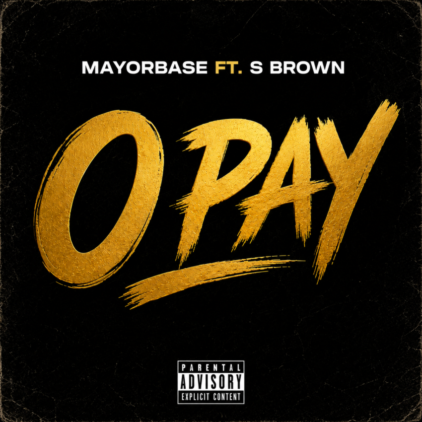 S Brown & Mayorbase - O Pay
