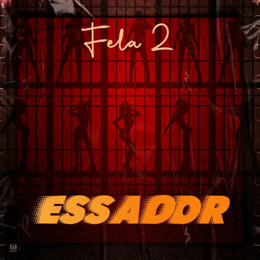 Fela 2 - Essador