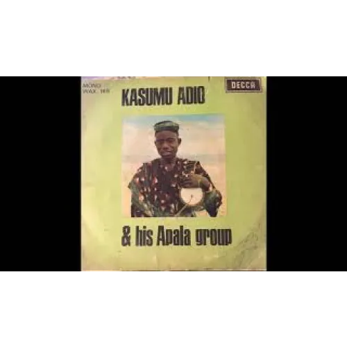 Kasumu Adio & His (Apala Group) - Orin Olomoge