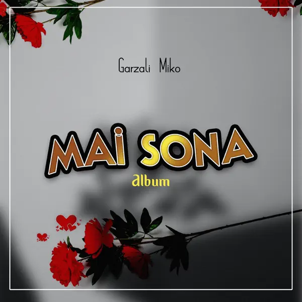 Garzali Miko - Mai Sona