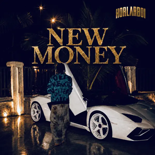 Horlarboi - New Money