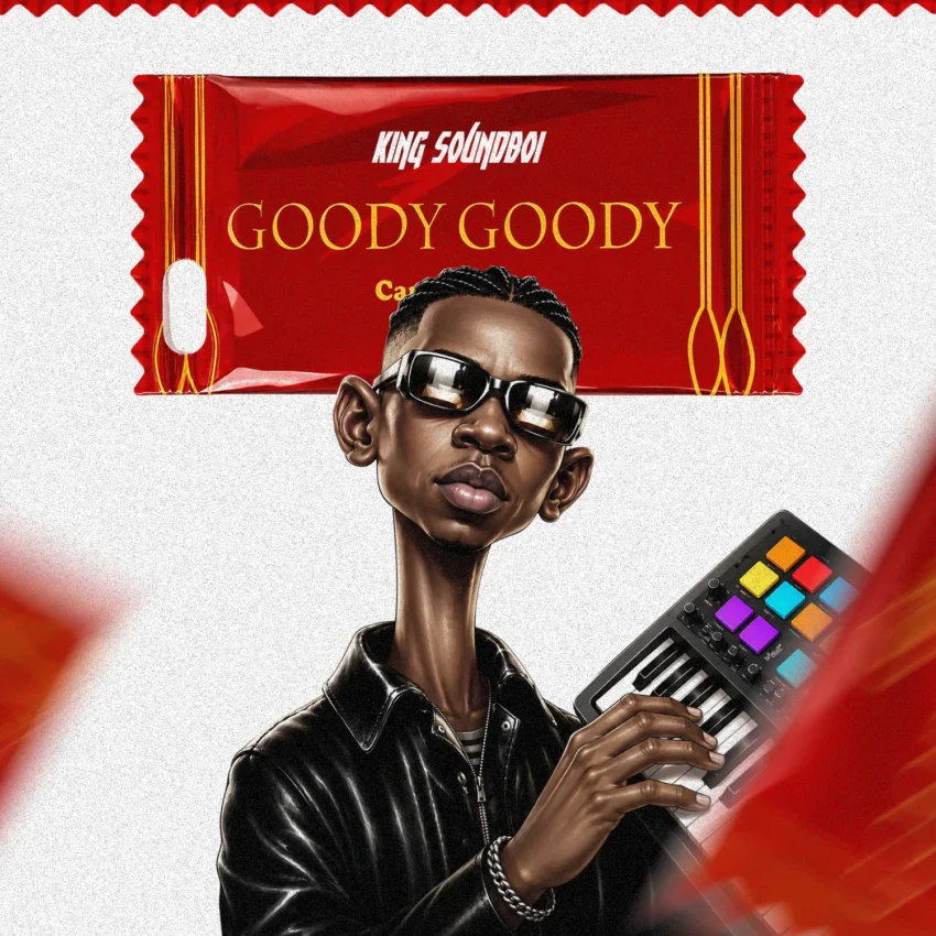 King Soundboi - Goody Goody