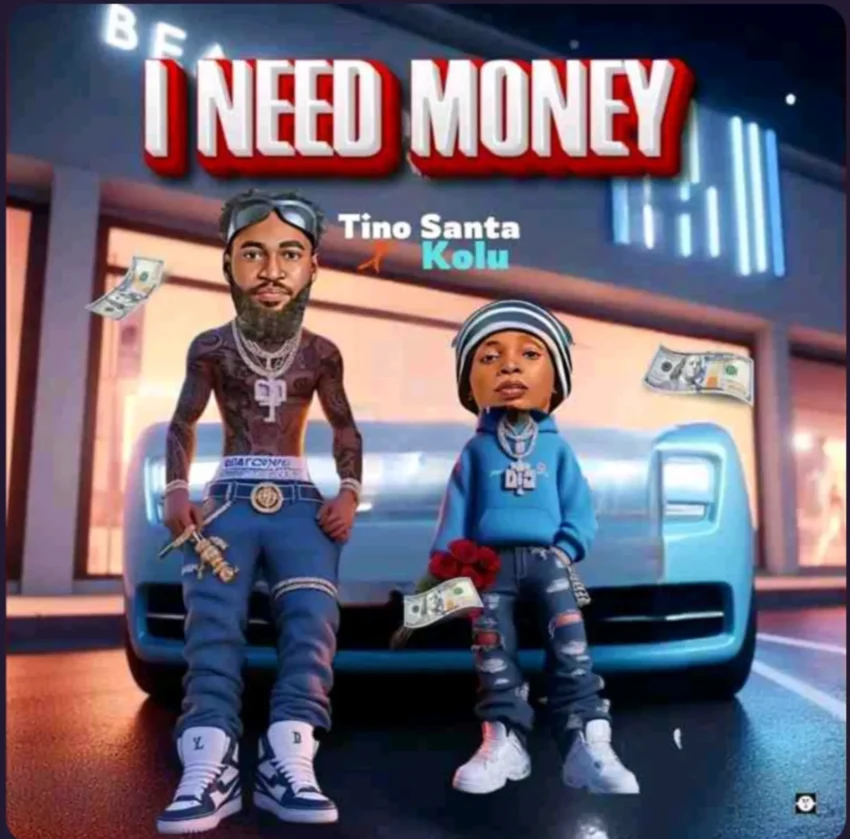 Tino Santa Ft. kolu - I Need Money