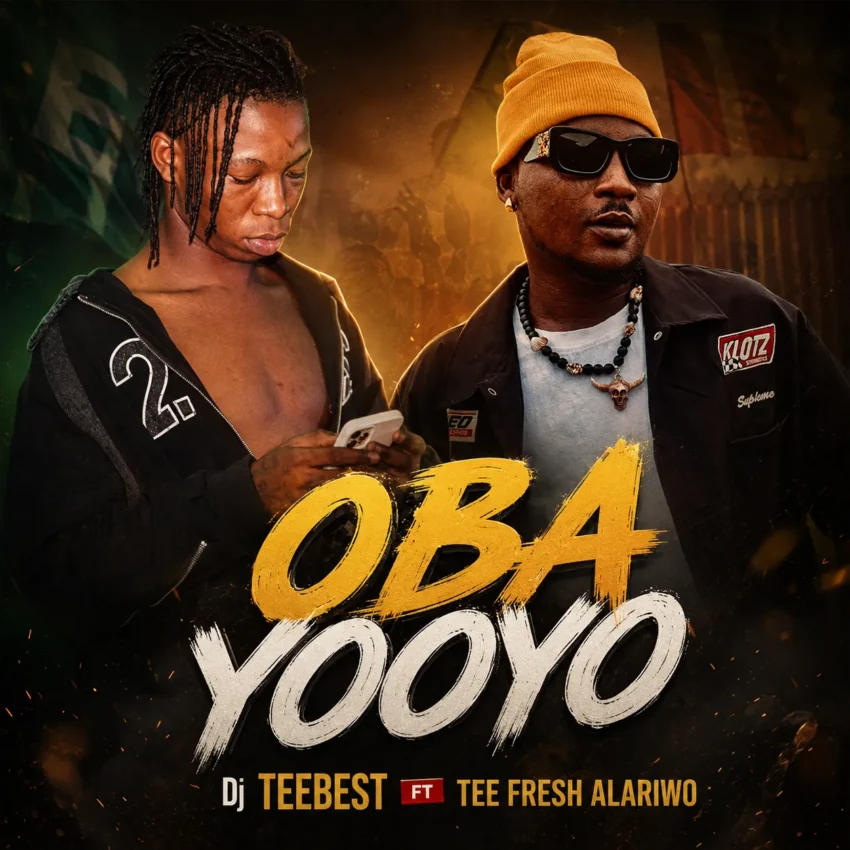 Tee Fresh Alariwo Ft Akorede DJ Teebbest - Oba Yoyo