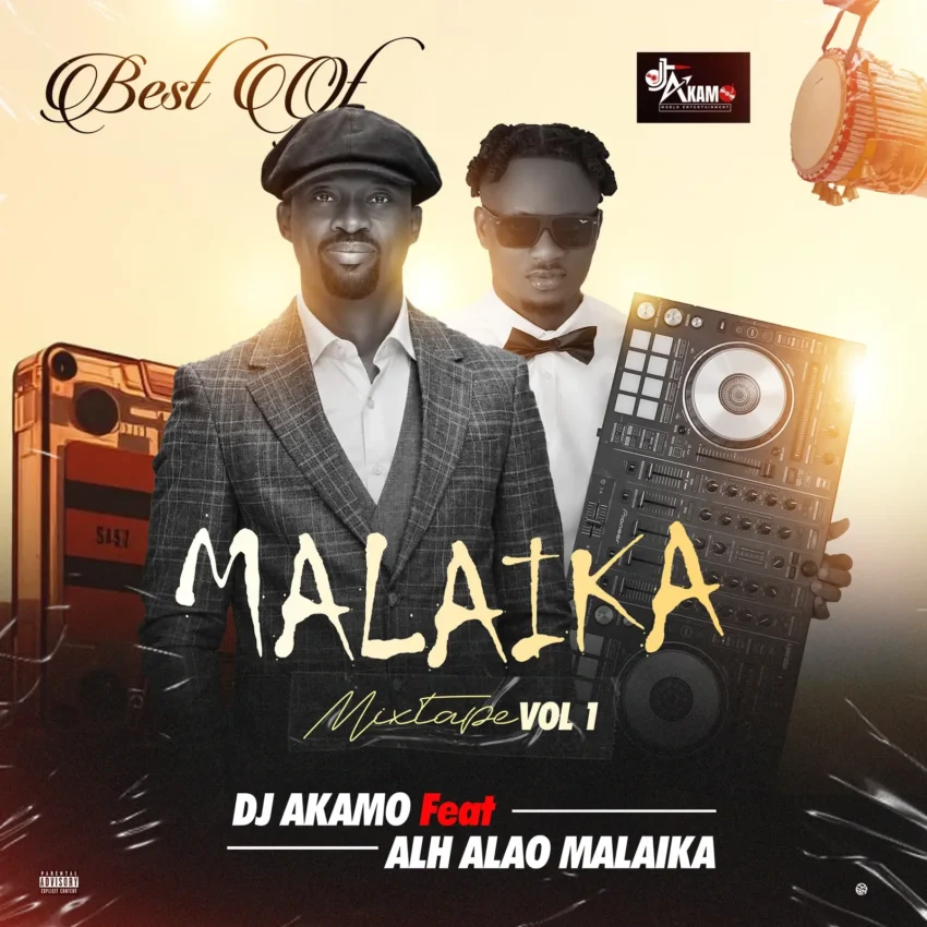 DJ Akamo - Best Of Malaika Vol. 1 Mixtape