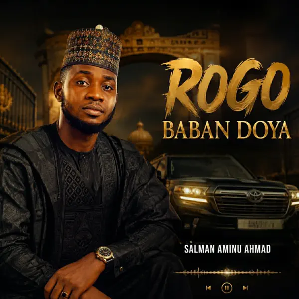 Salman Aminu Ahmad - Rogo Baban Doya