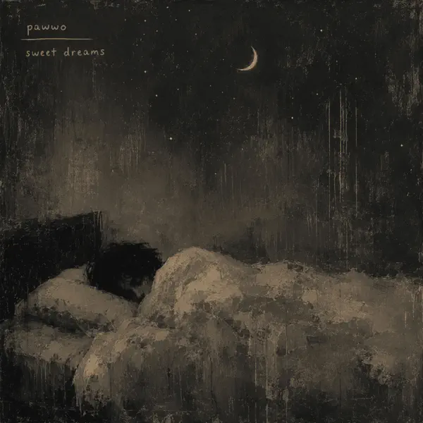Pawwo - Sweet Dreams