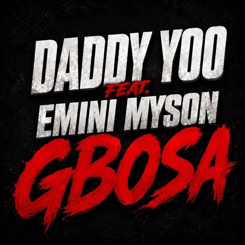 Daddy Yoo Ft. Emini Myson - Gbosa