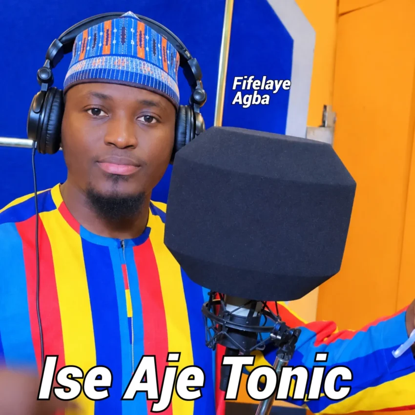 Fifelaye Agba - Ise Aje Tonic