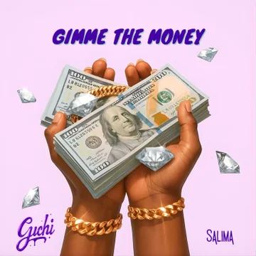 Guchi - Give Me The Money