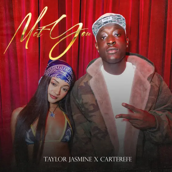 Taylor Jasmine & Carterefe - Met You