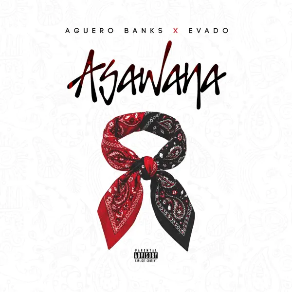 Aguero Banks & Evado - Asawana