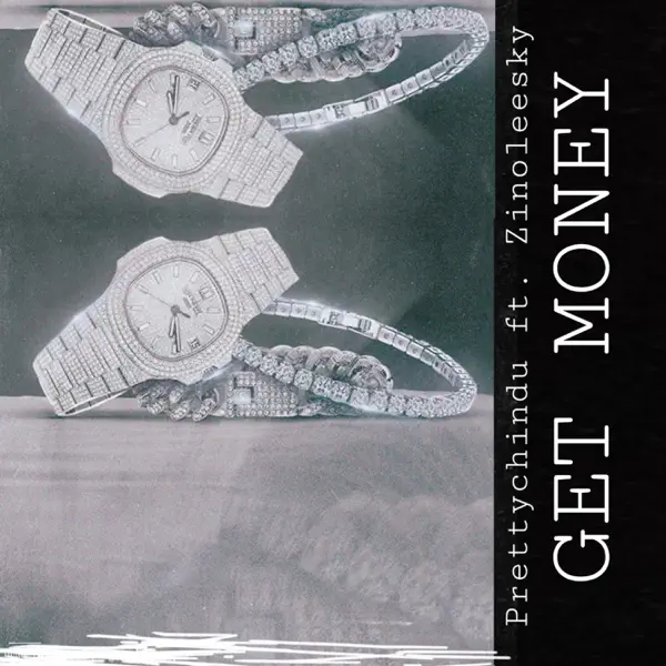 Prettychindu - Get Money ft. Zinoleesky