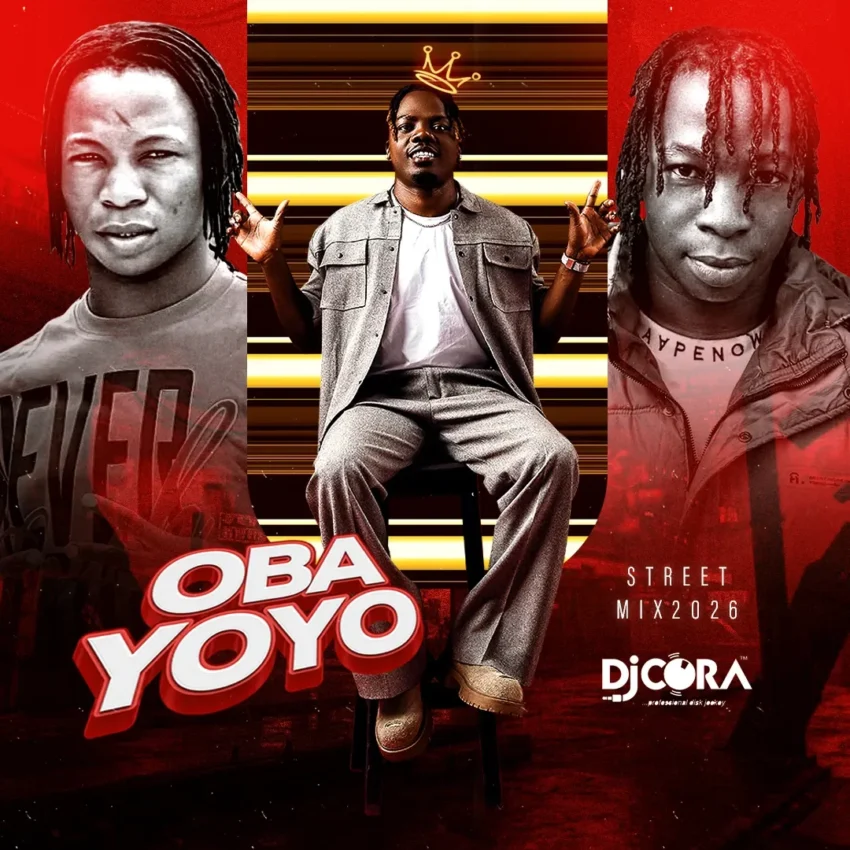 DJ Cora - Oba Yoyo Street 2026 Mixtape