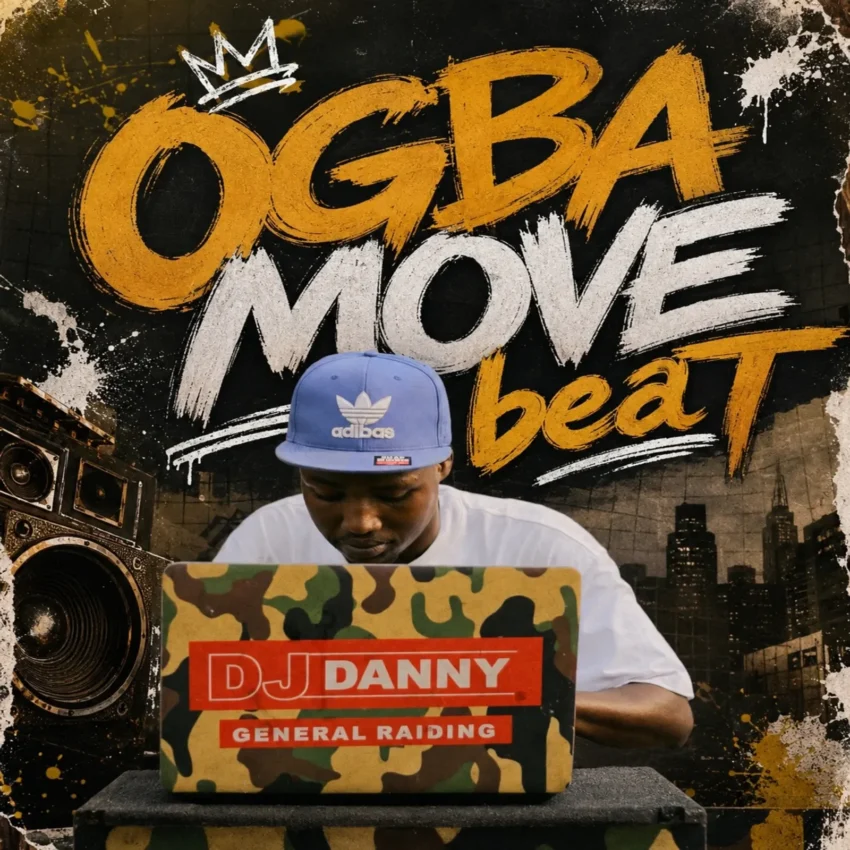 DJ Danny General Raiding - Ogba Move Beat